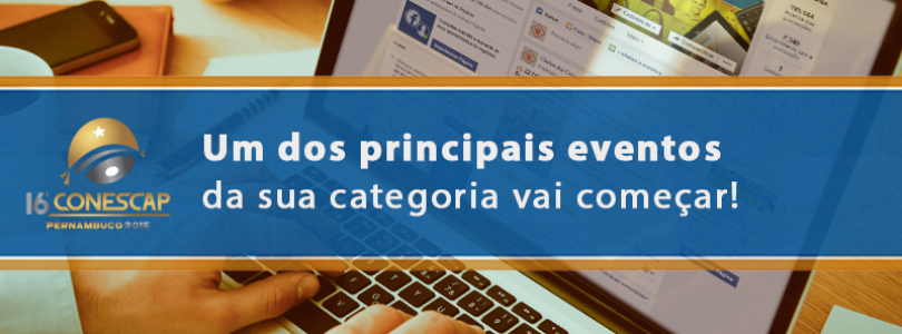 CONESCAP: um dos principais eventos da Classe Contábil