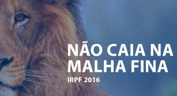 IR 2016: não caia na malha fina