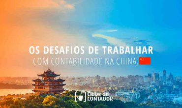 Contador imigrante: trabalhando com Contabilidade na China