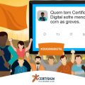 Quem tem Certificado Digital sofre menos com greves