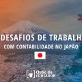 Contador imigrante: trabalhando com Contabilidade no Japão