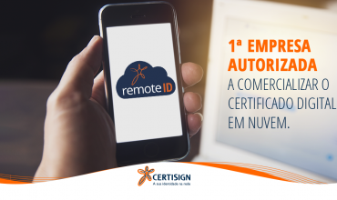 Certisign é a Primeira a comercializar o Certificado Digital em nuvem