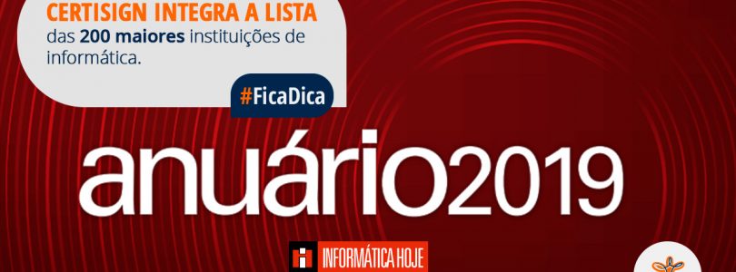 Certisign entra no ranking como a 76° maior instituição do mercado de informática do Brasil