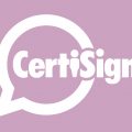 O mundo mudou, e nós também: conheça a nova CertiSign!